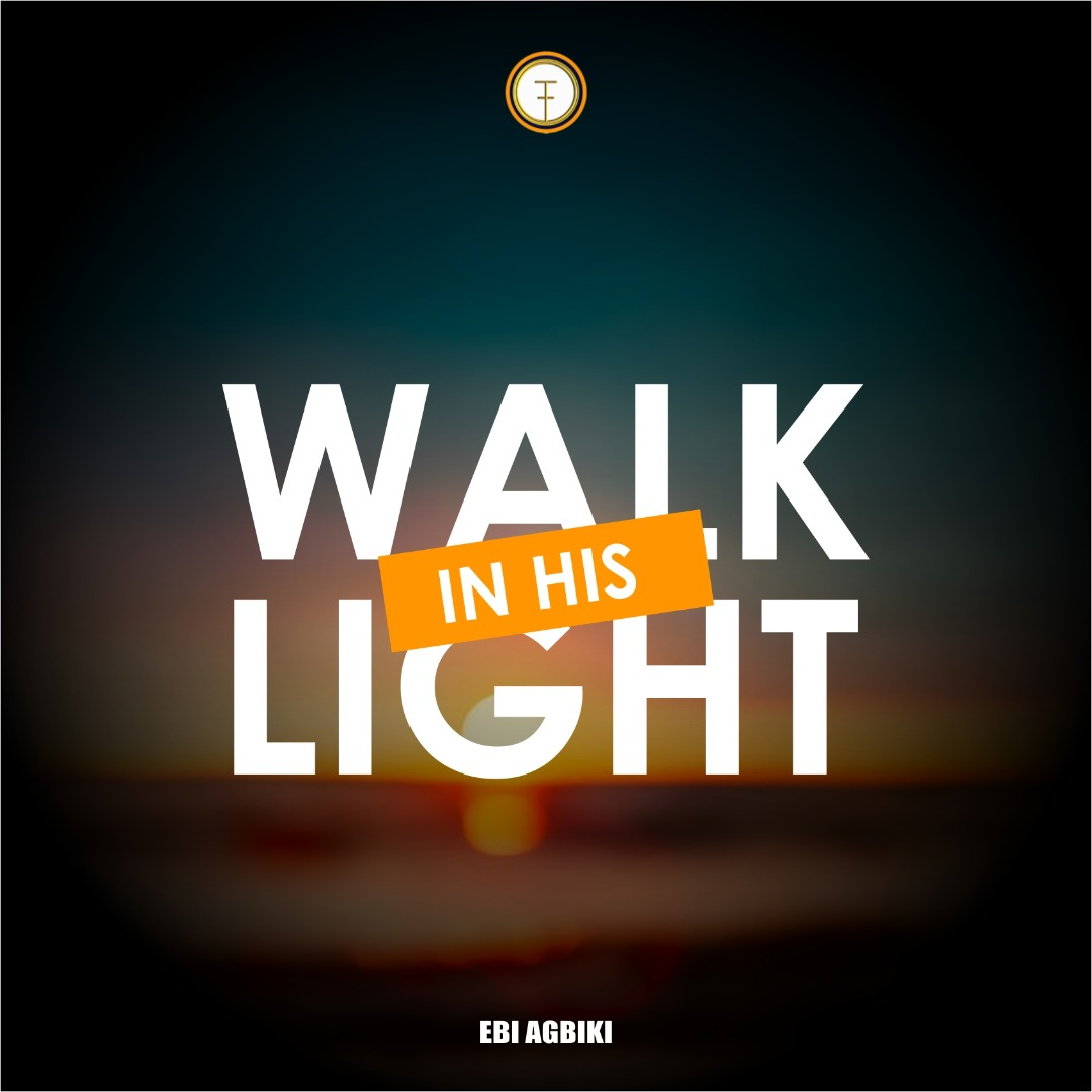 Walk In His Light