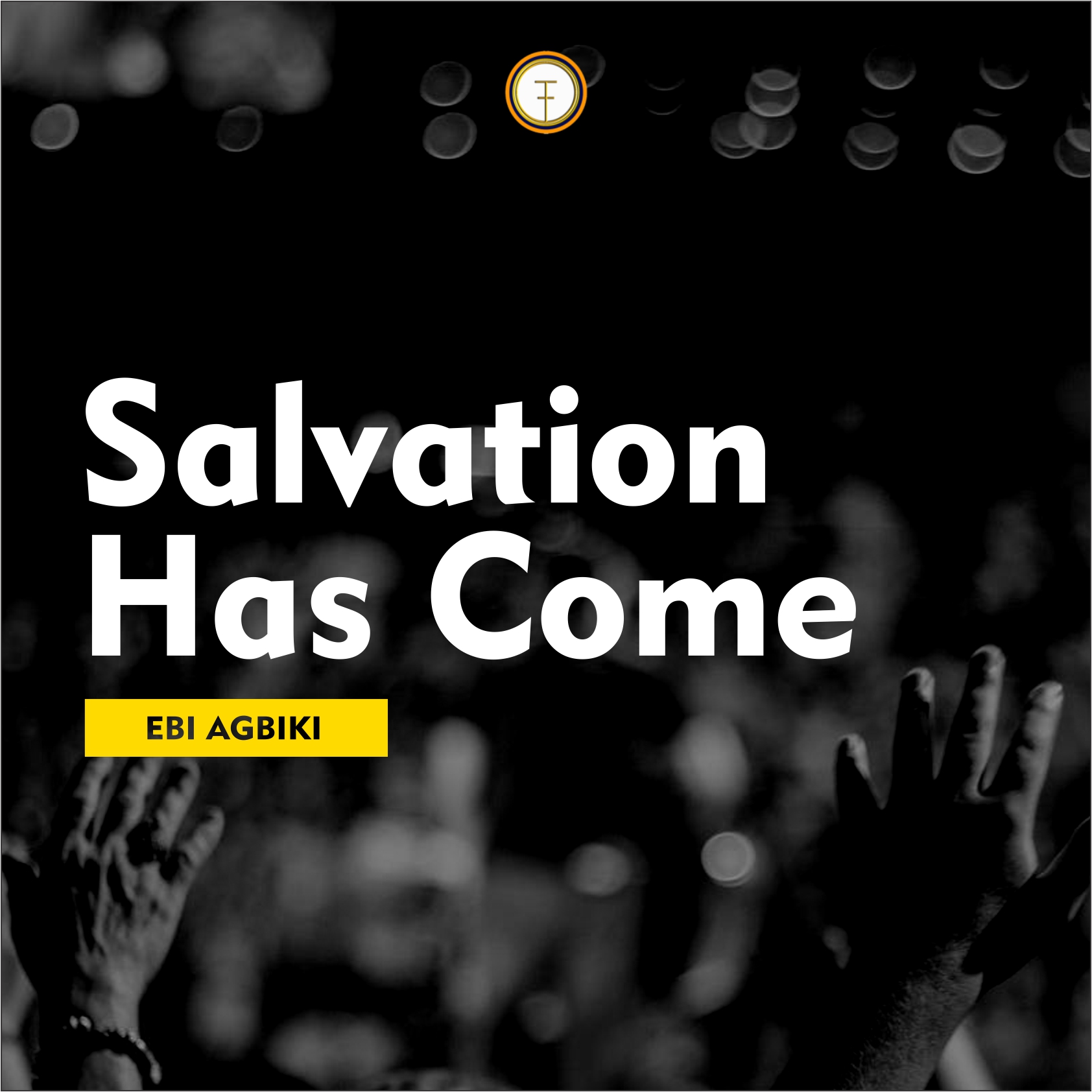 Salvation Has Come