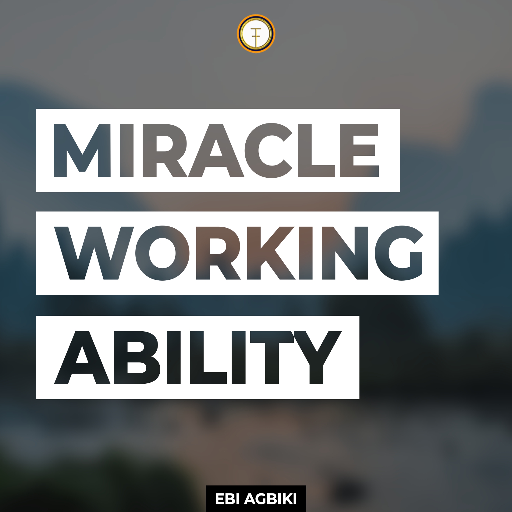 Miracle Working Ability