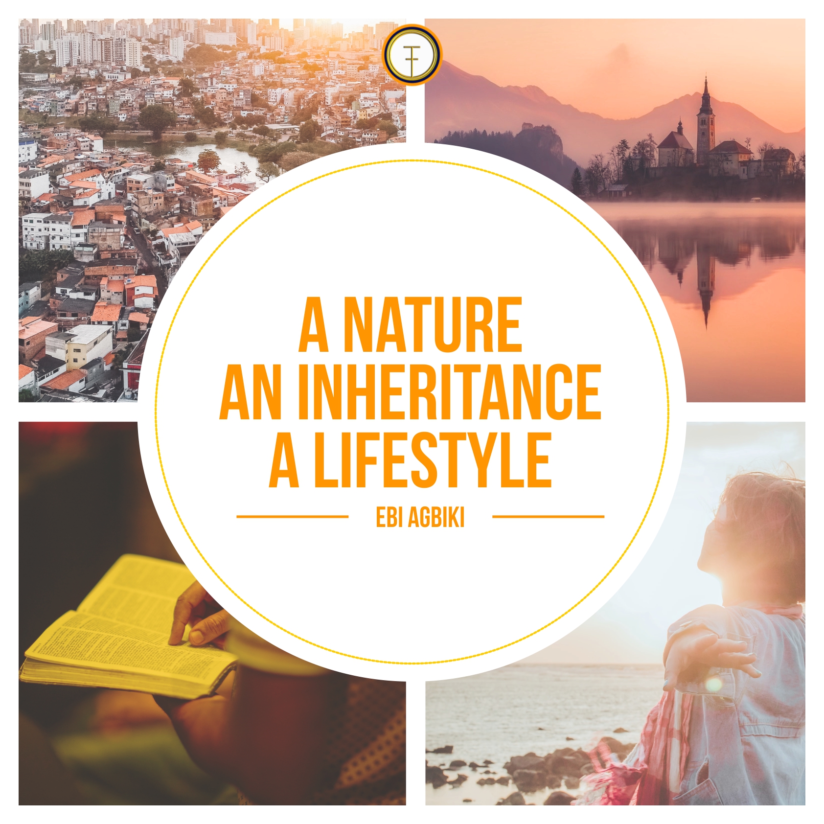 A Nature, An Inheritance and A Lifestyle