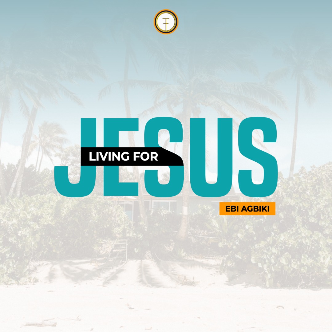 Living for Jesus