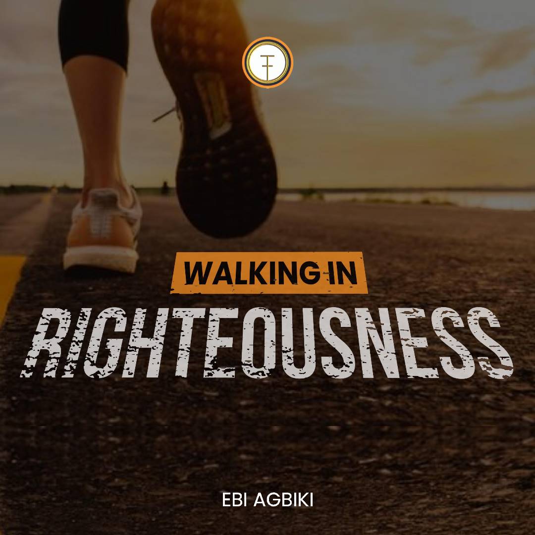 Walking in Righteousness
